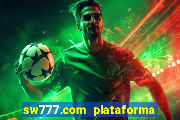 sw777.com plataforma cassino online